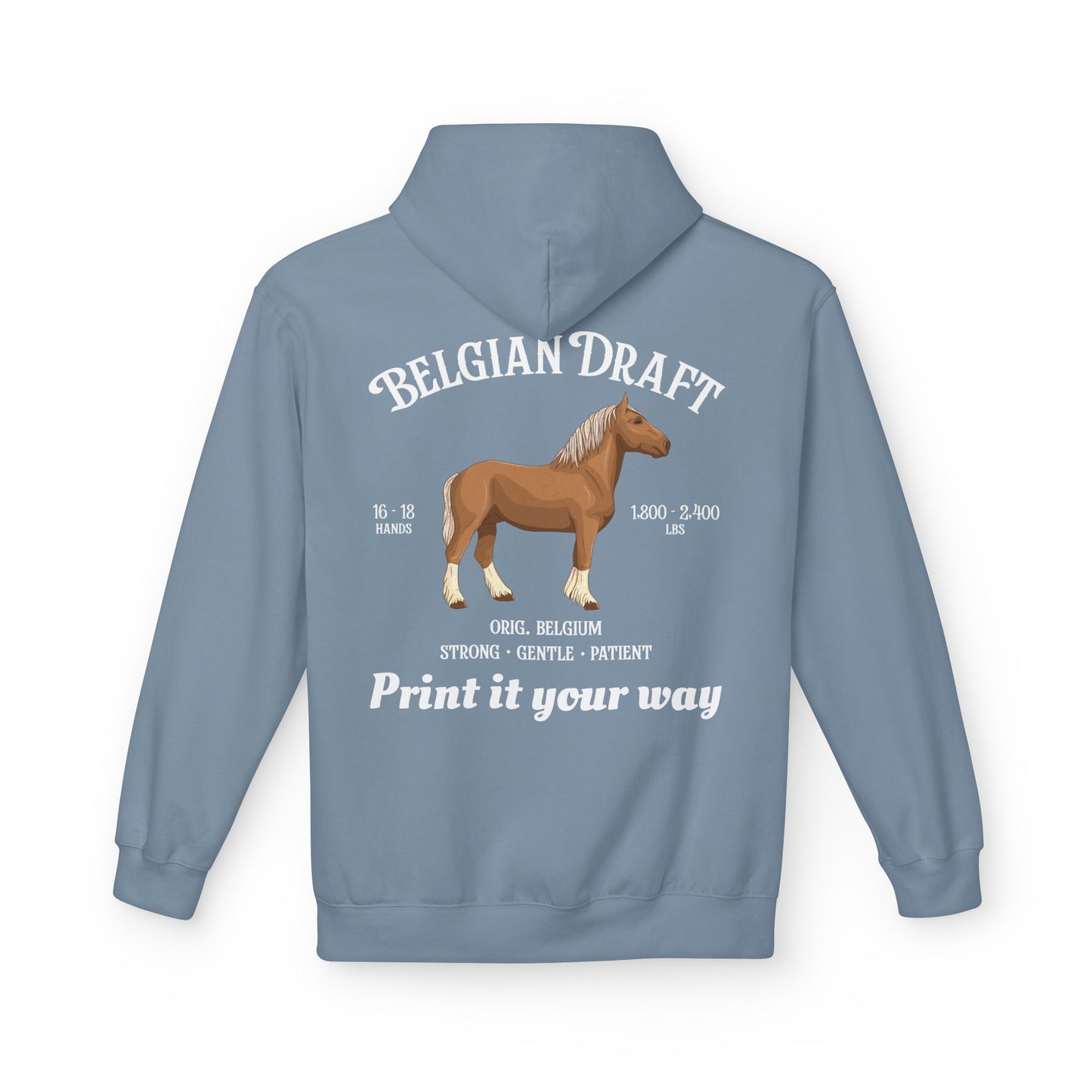 Belgian Draft Horse Hoodie — Personalized Draft Breeds Sweatshirt