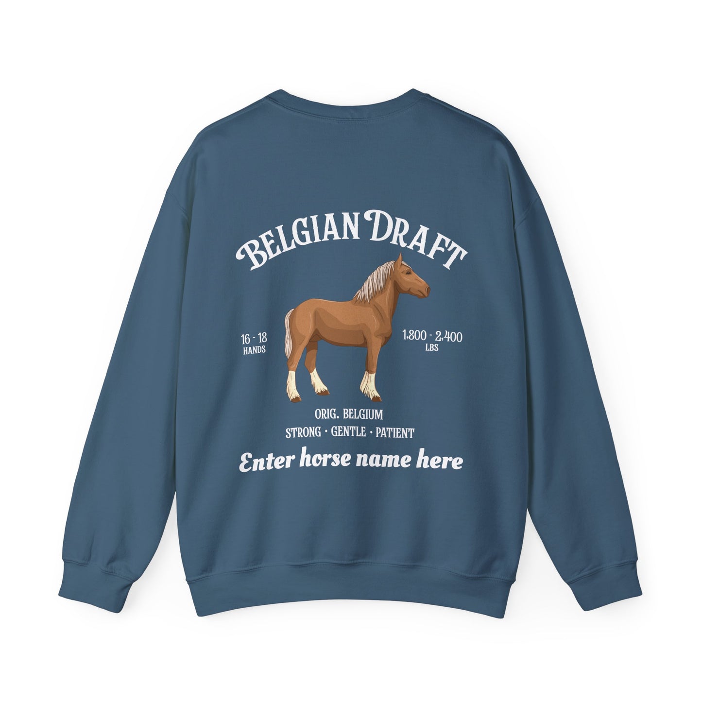 Belgian Draft Horse Sweatshirt — Custom Name Pullover