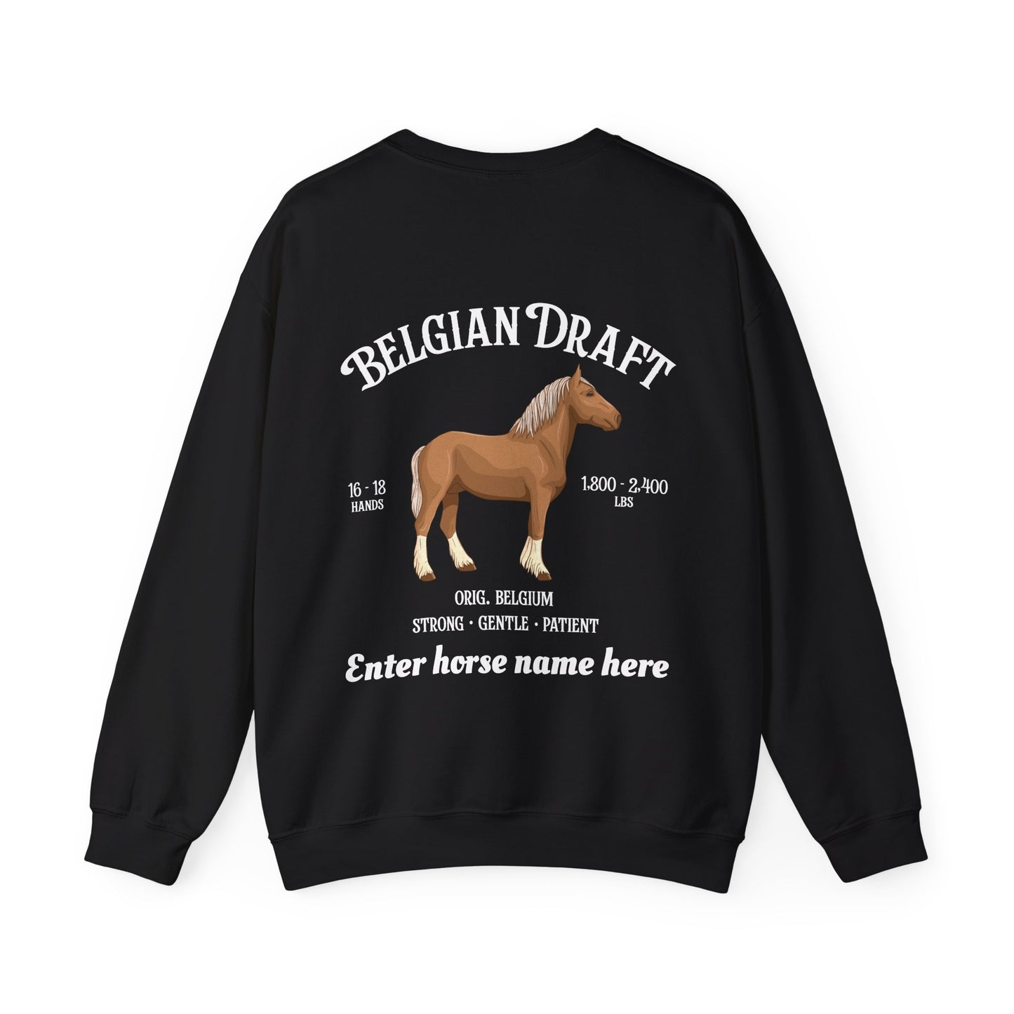 Belgian Draft Horse Sweatshirt — Custom Name Pullover