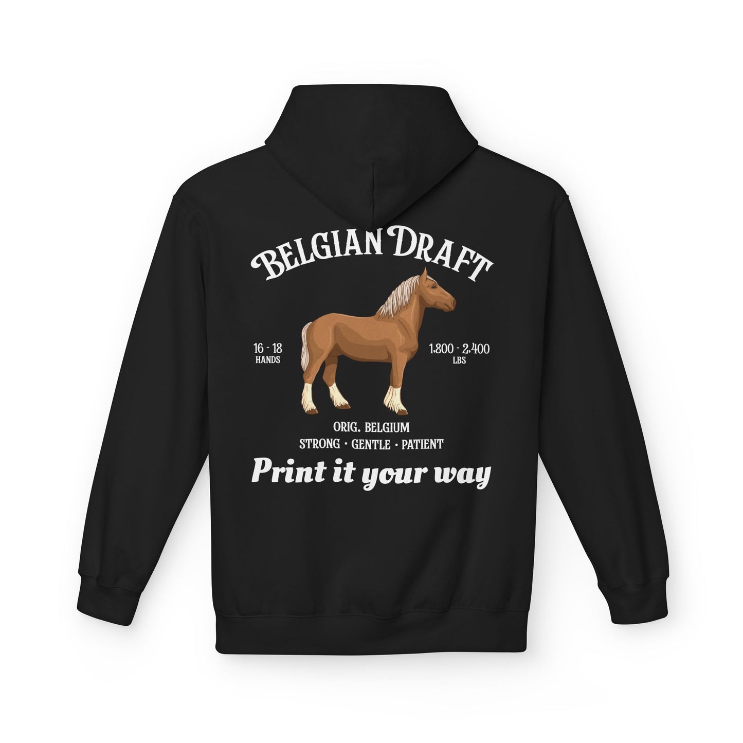Belgian Draft Horse Hoodie — Personalized Draft Breeds Sweatshirt