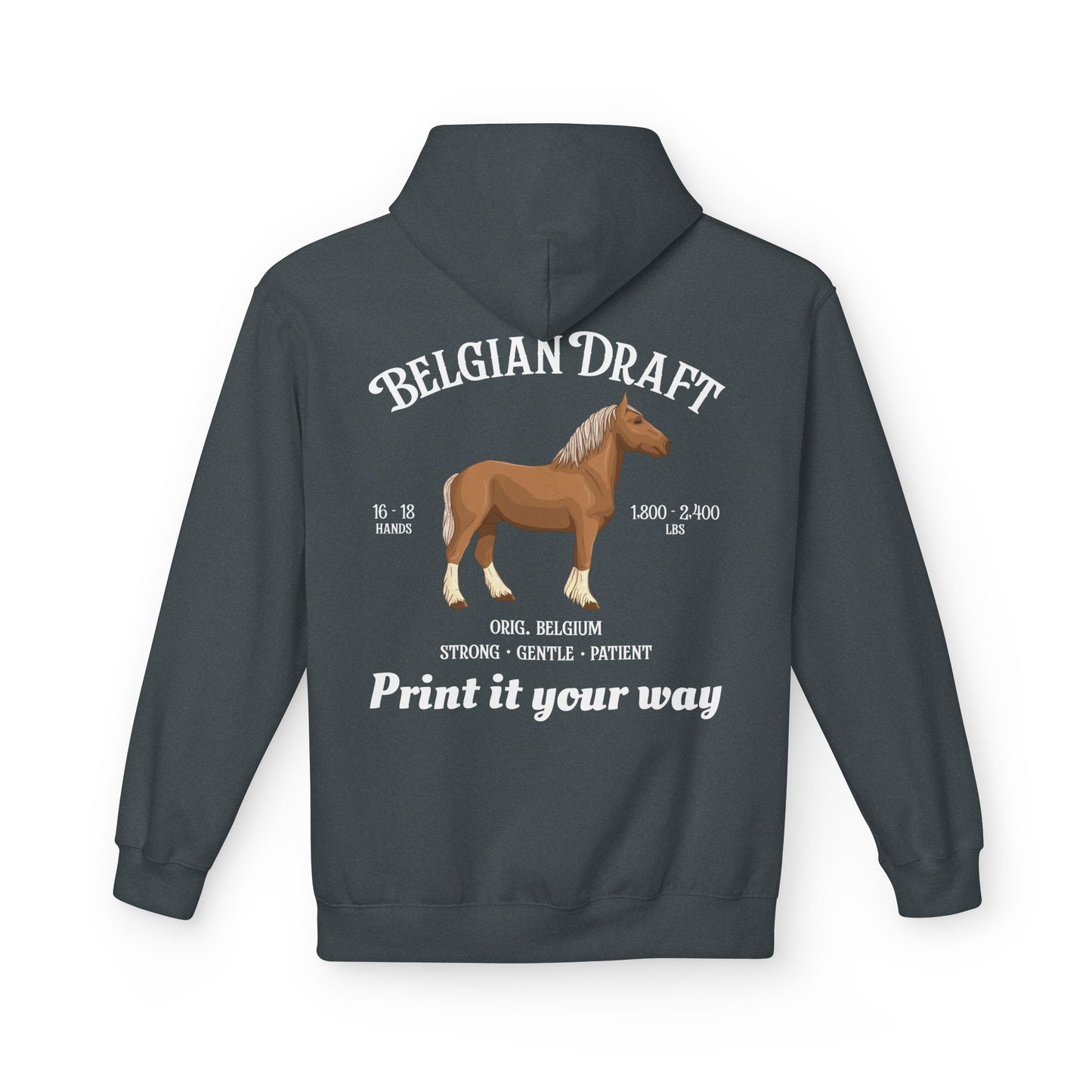 Belgian Draft Horse Hoodie — Personalized Draft Breeds Sweatshirt