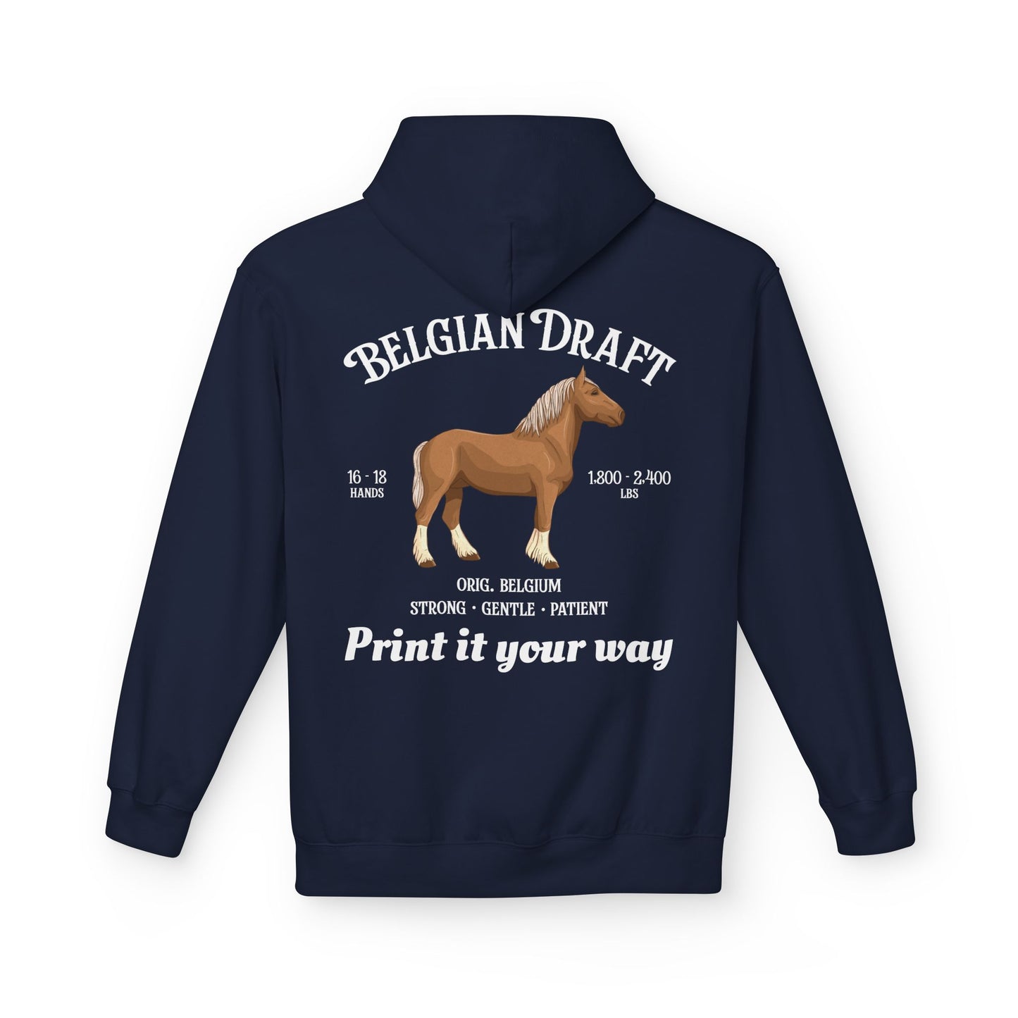 Belgian Draft Horse Hoodie — Personalized Draft Breeds Sweatshirt